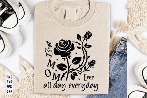 Best Mom Ever Svg Png for T-Shirt Designs and Graphics