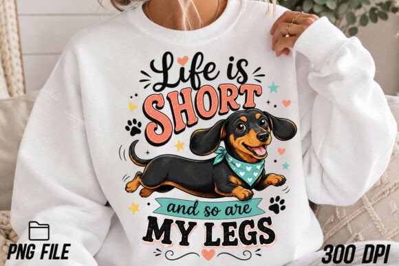 Dachshund Quote PNG Sublimation for T-Shirt Designs and Graphics