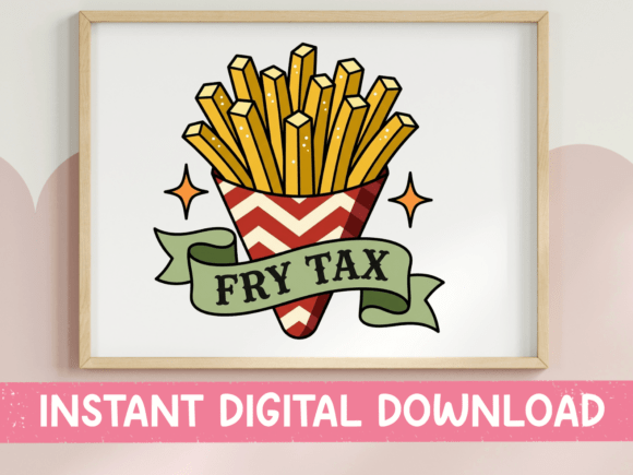 Fry Tax French Fries Funny Design - T-Shirt Graphics for Branding