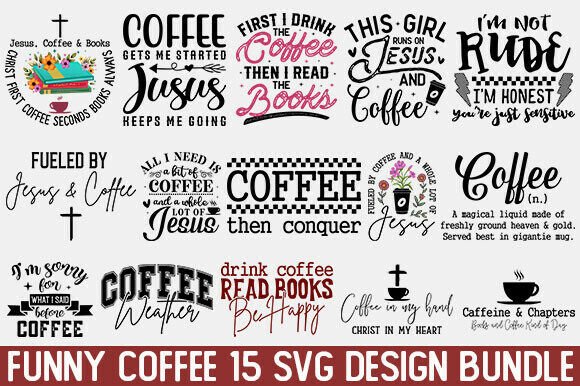 Funny Coffee Svg Bundle Design for T-Shirt Graphics