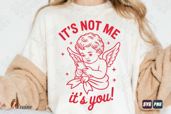 Funny Valentine SVG PNG It’s Not Me Review