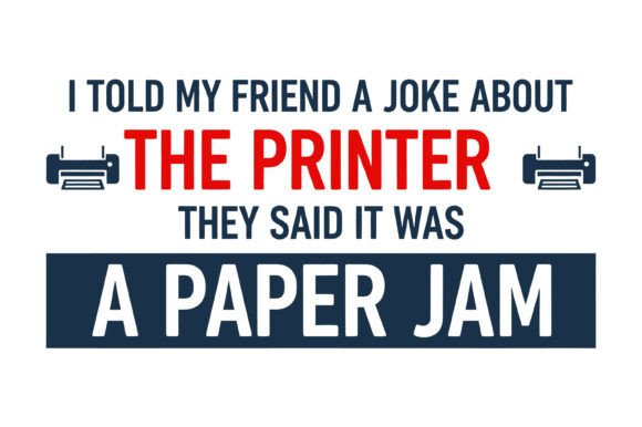 Printer Joke SVG for T-Shirt Designs and Graphics