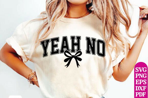 Yeah No Sarcastic SVG for T-Shirt Designs & Graphics